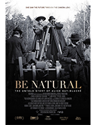 Be Natural: The Untold Story of Alice Guy-Blaché 