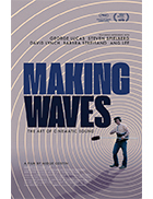 Making Waves: The Art of Cinematic Sound