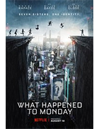 What Happened to Monday?